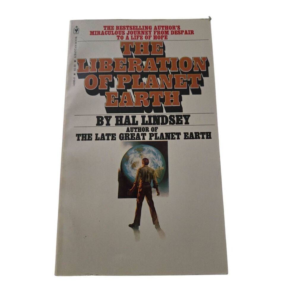 The liberation of planet earth by Hal Lindsey - bantam book - isbn 0553142860
